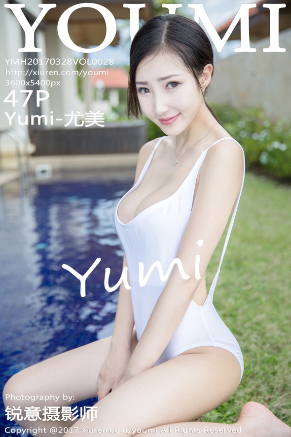 [YouMi尤蜜荟]2017.03.28 Vol.028 Yumi-尤美 [47+1P-151M]