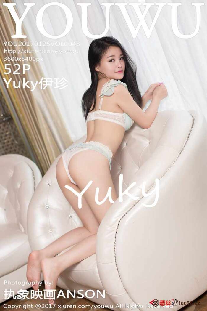 [YouWu尤物馆]2017.01.25 Vol..048 Yuky伊珍[52+1P150M]