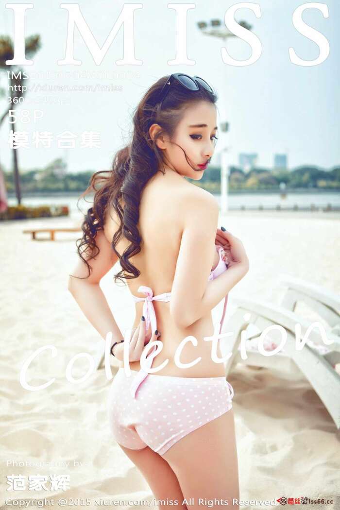 [IMiss爱蜜社]2015.07.04 VOL.004 模特合集 [58+1P_93MB]