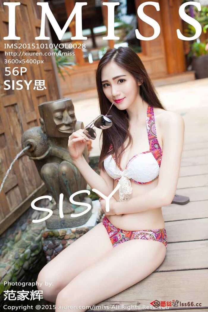 [IMiss爱蜜社]2015.10.10 VOL.028 SISY思 [56P+1P_234MB]