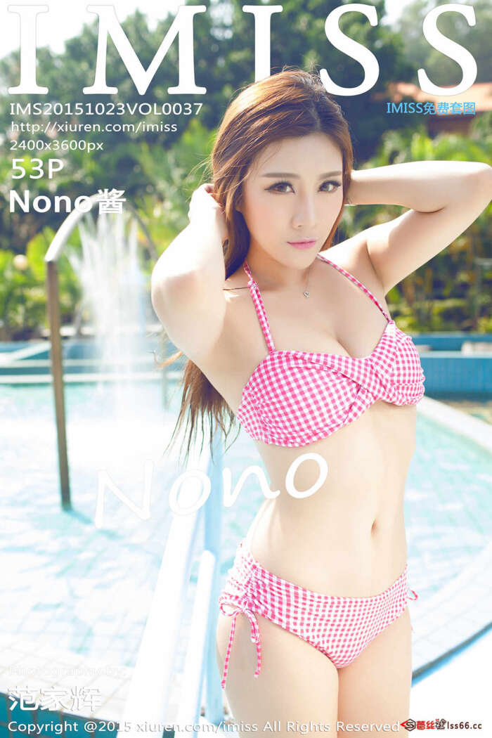 [IMISS爱蜜社]2015.10.23 VOL.037 Nono酱[53+1P109M]