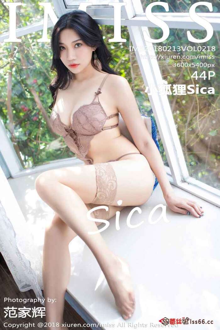 [IMiss爱蜜社]2018.02.13 VOL.218 小狐狸Sica[44+1P141M]