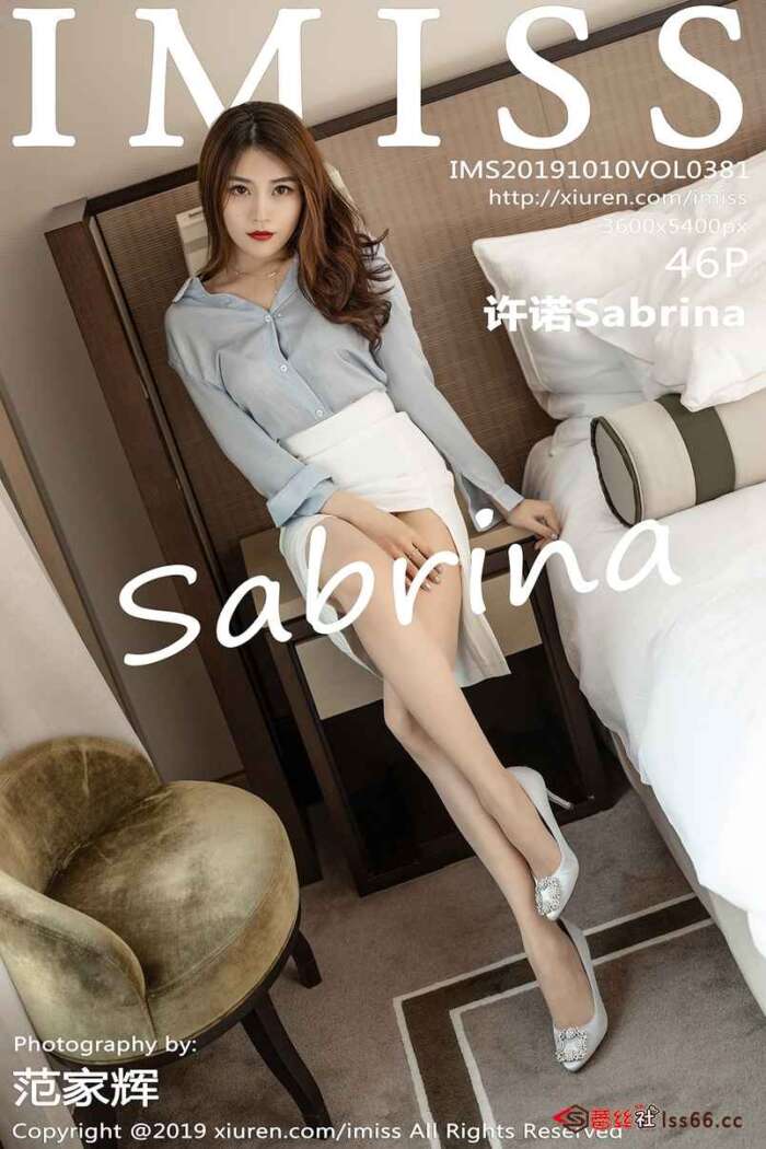 [IMiss爱蜜社]2019.10.10 VOL.381 许诺Sabrina[46+1P155M]