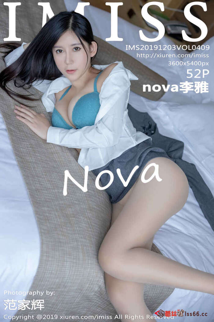 [IMiss爱蜜社]2019.12.03 VOL.409 nova李雅[52+1P216M]