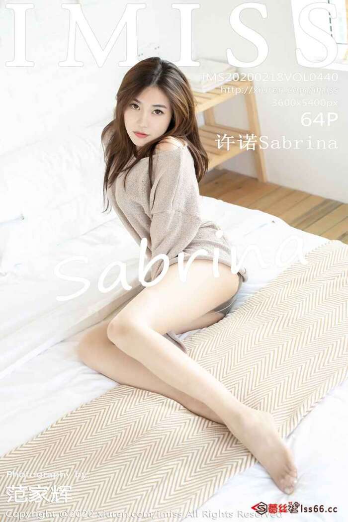 [IMiss爱蜜社]2020.02.18 VOL.440 许诺Sabrina[64+1P171M]