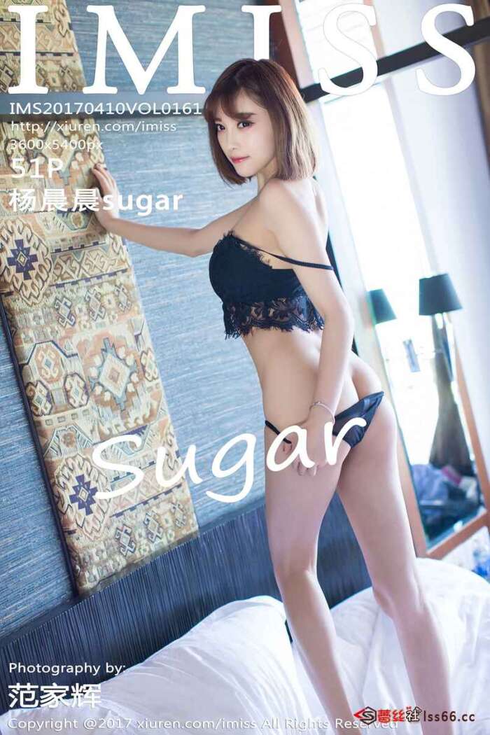 [IMiss爱蜜社]2017.04.10 VOL.161 杨晨晨sugar[51+1P206M]