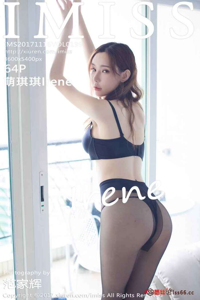 [IMiss爱蜜社]2017.11.16 VOL.199 萌琪琪Irene[64+1P233M]
