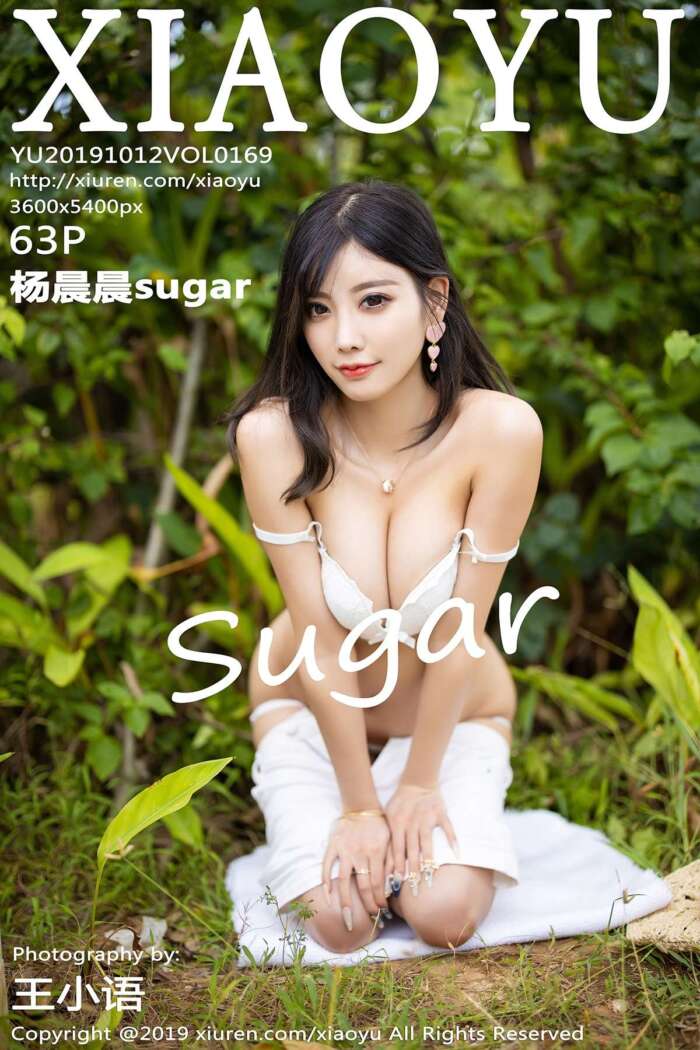 [XIAOYU语画界] 2019.10.12 VOL.169 杨晨晨sugar [63P328MB]