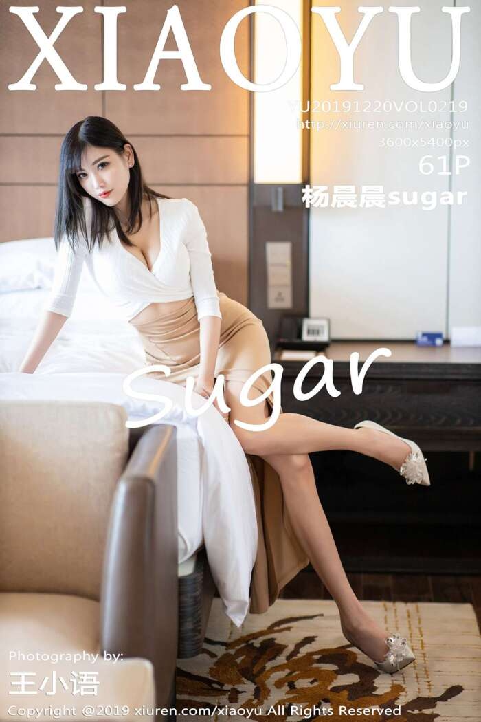 [XIAOYU语画界] 2019.12.20 VOL.219 杨晨晨sugar [62P152MB]