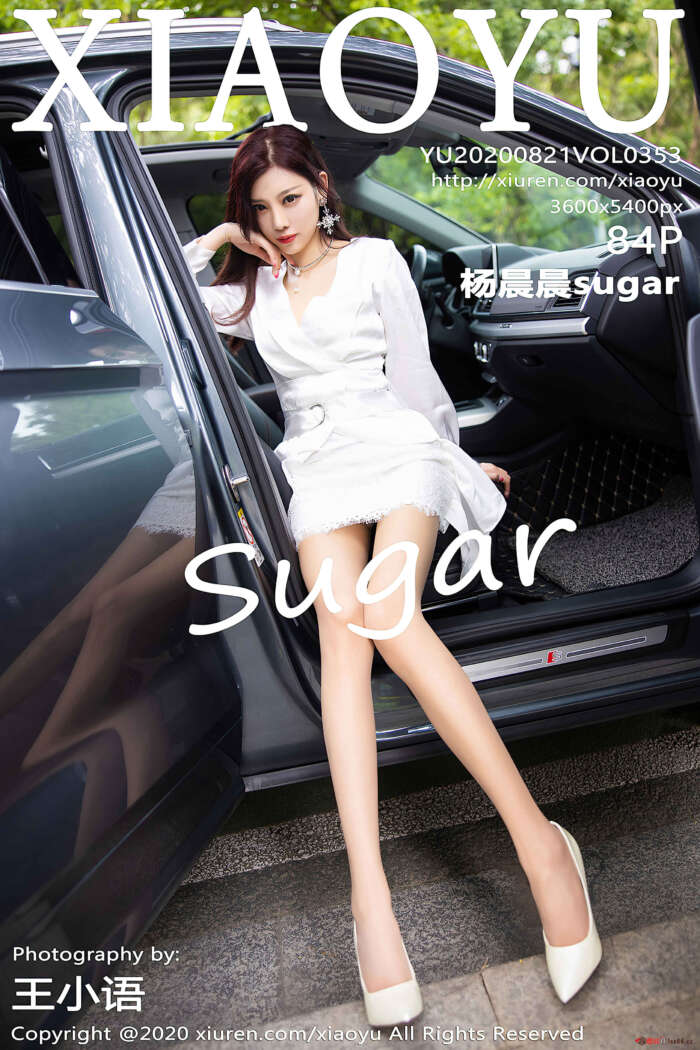 [XIAOYU语画界]2020.08.21 Vol.353 杨晨晨sugar[85P828M]