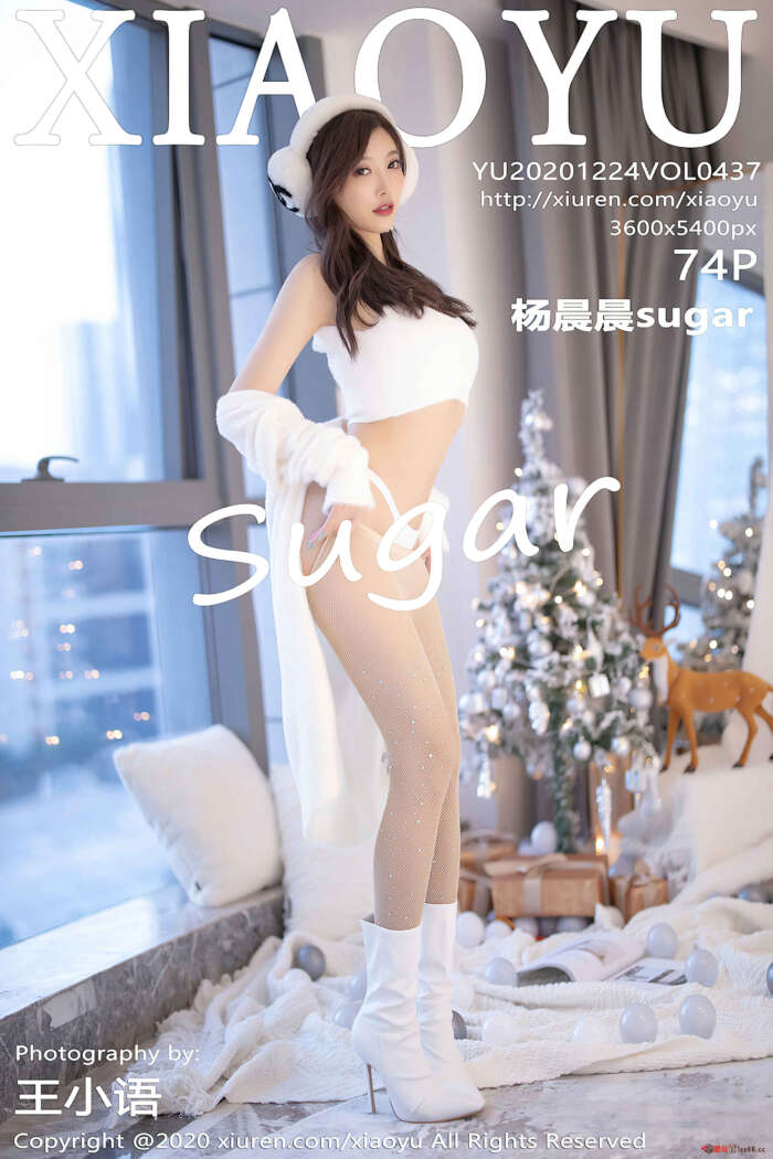 [XIAOYU语画界] 2020.12.24 VOL.437 杨晨晨sugar[74+1P／655MB]