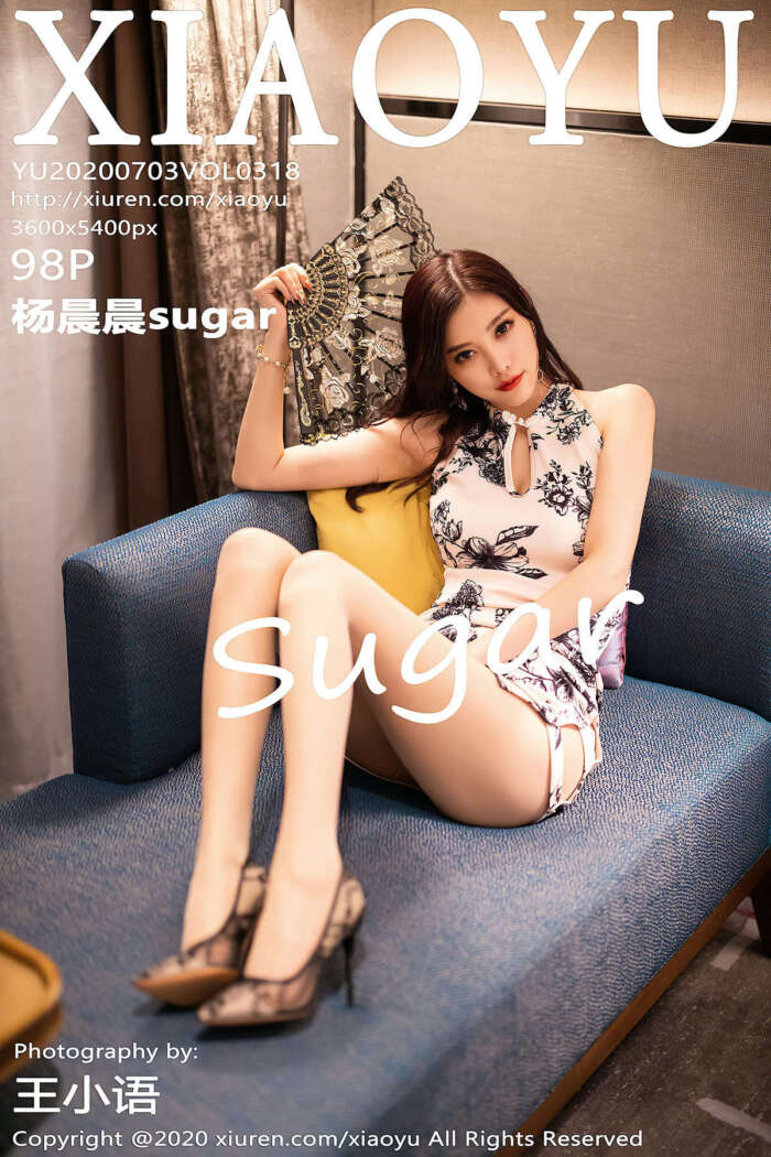 [XIAOYU语画界]2020.07.03 Vol.318 杨晨晨sugar [98P443MB]