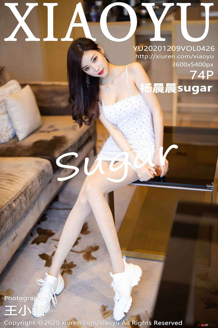 [XIAOYU语画界] 2020.12.09 VOL.426 杨晨晨sugar[74+1P／687MB]