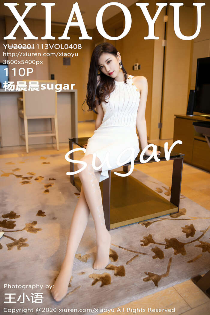 [XIAOYU语画界]2020.11.13 Vol.408 杨晨晨sugar[110+1P1.01G]