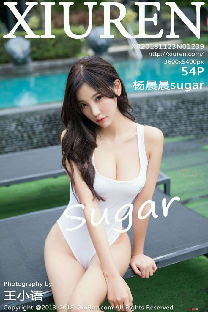 [XIUREN秀人网]2018.11.23 No.1239 杨晨晨sugar[54+1P149M]
