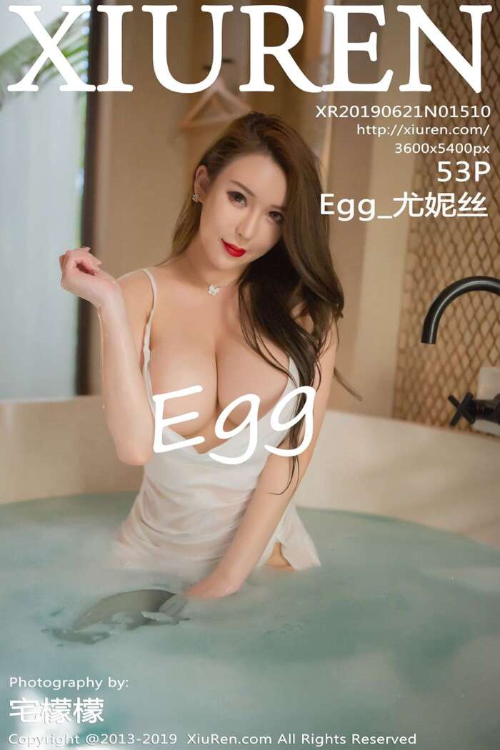 [XIUREN秀人网]2019.06.21 No.1510 Egg_尤妮丝[53+1P168M]