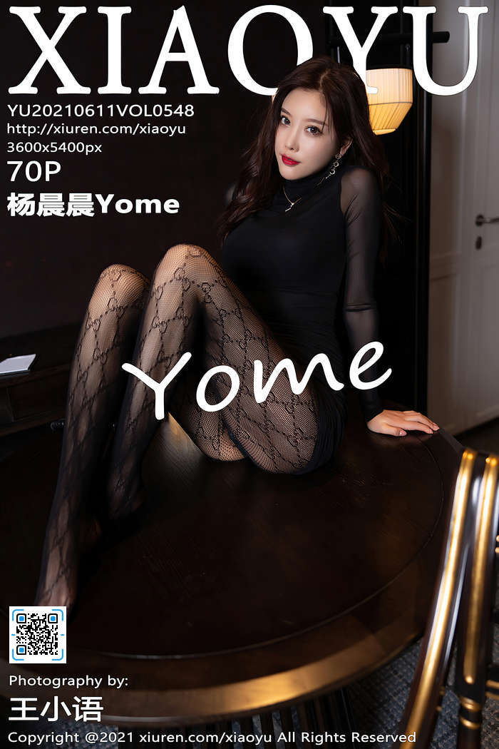 [XIAOYU画语界] 2021.06.11 Vol.548 杨晨晨Yome [70+1P-604M]