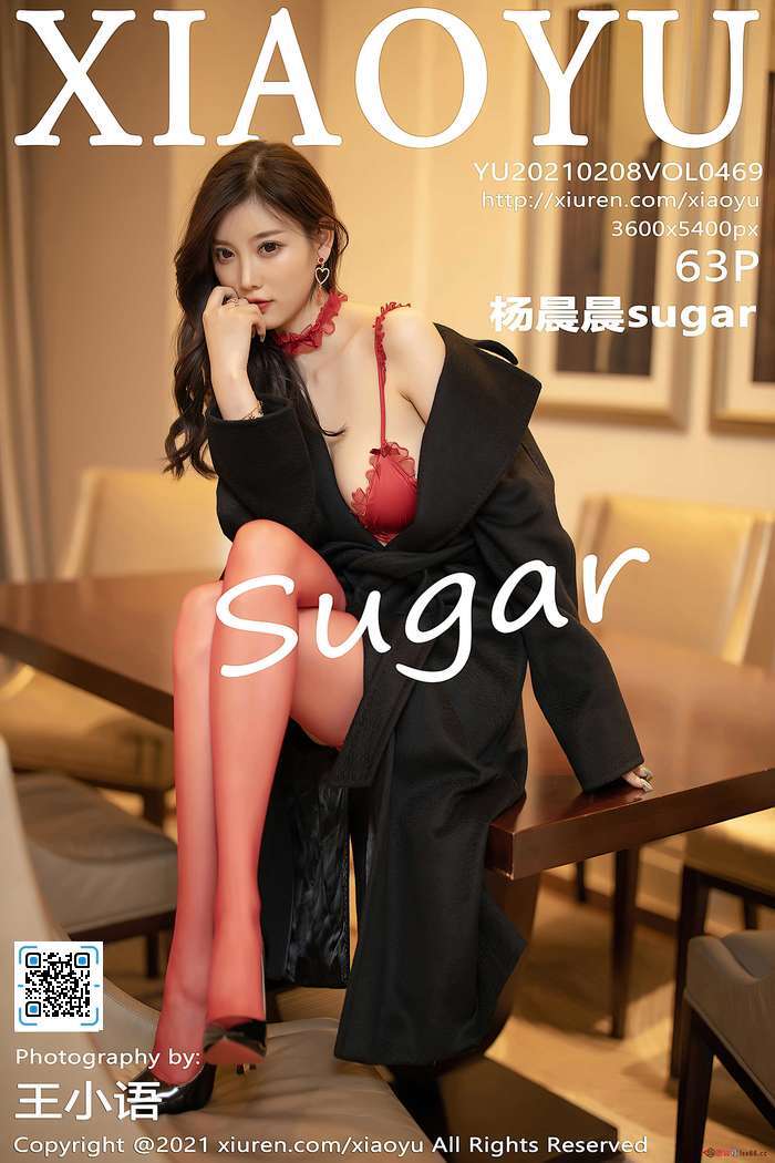[XIAOYU语画界]2021.02.08 VOL.469 杨晨晨sugar[63+1P／556MB]