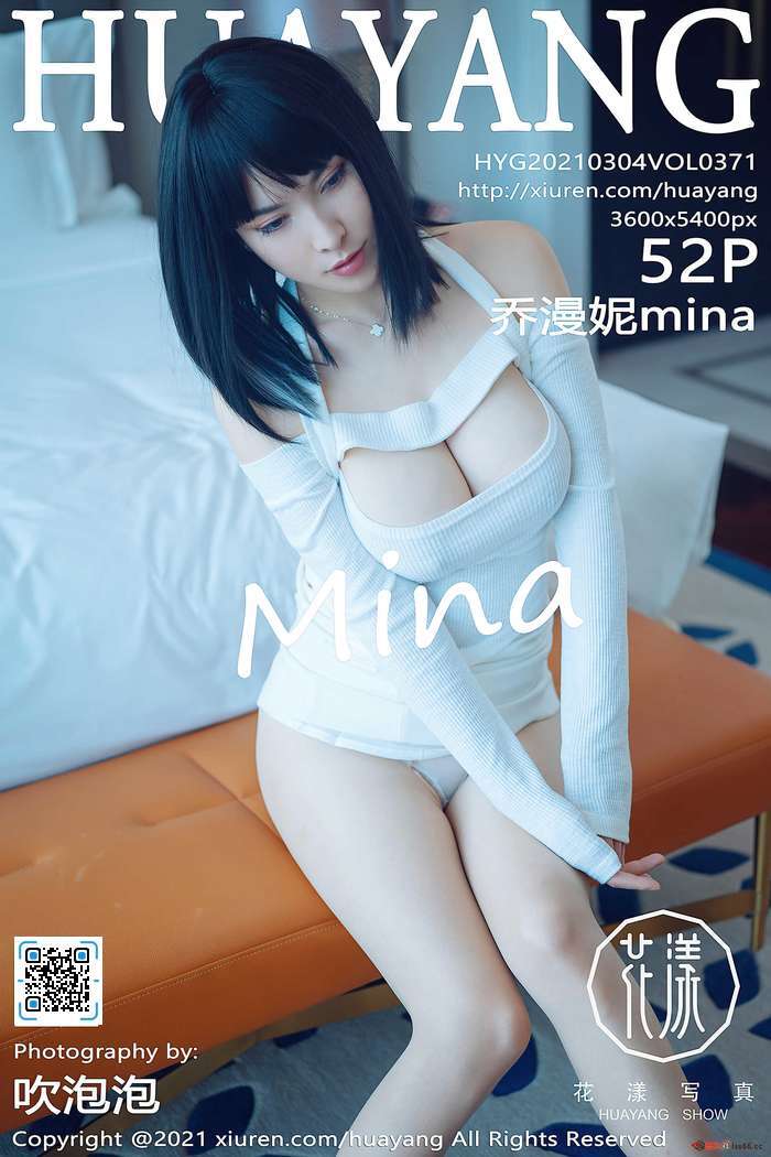 [HuaYang花漾]2021.03.04 VOL.371 乔漫妮mina[52+1P／556MB]