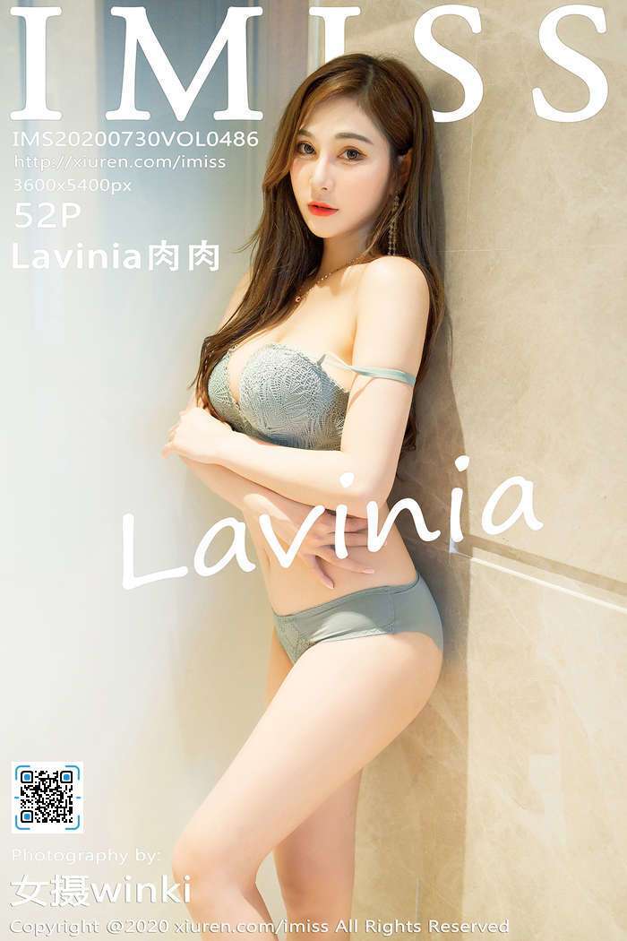 [IMiss]2020.07.30 Vol.486 Lavinia肉肉[52+P250M]