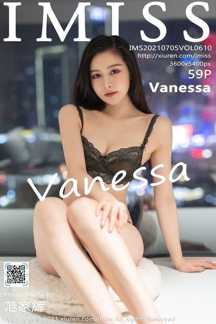 [IMiss]2021.07.05 Vol.610 Vanessa[59+1P438M]