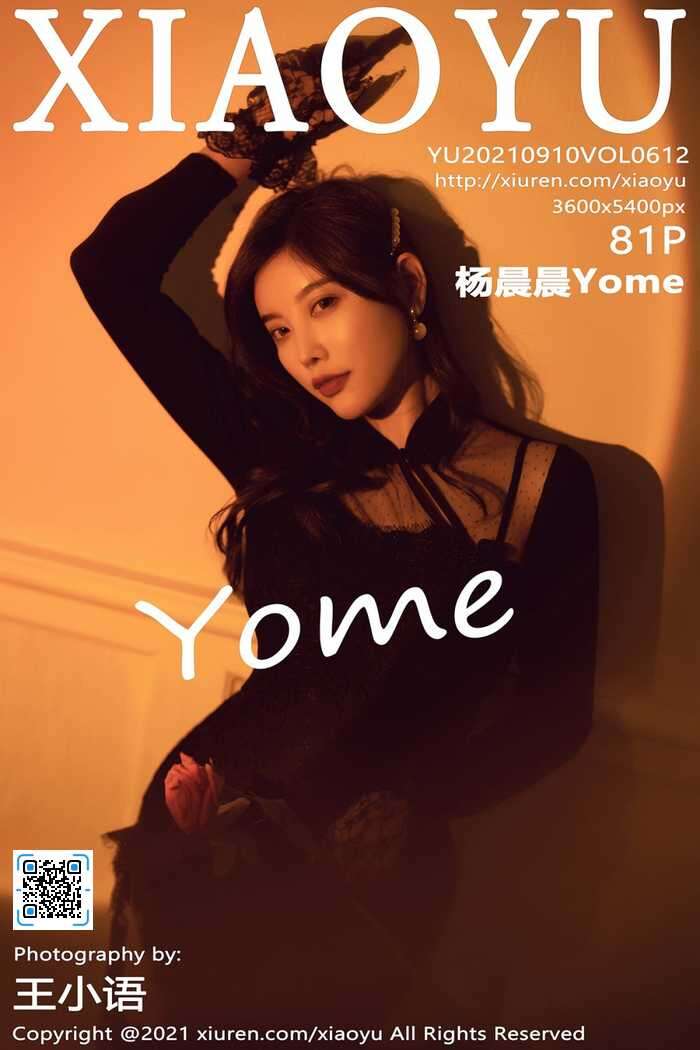 [XIAOYU]2021.09.10 Vol.612 杨晨晨Yome[81+1P667M]