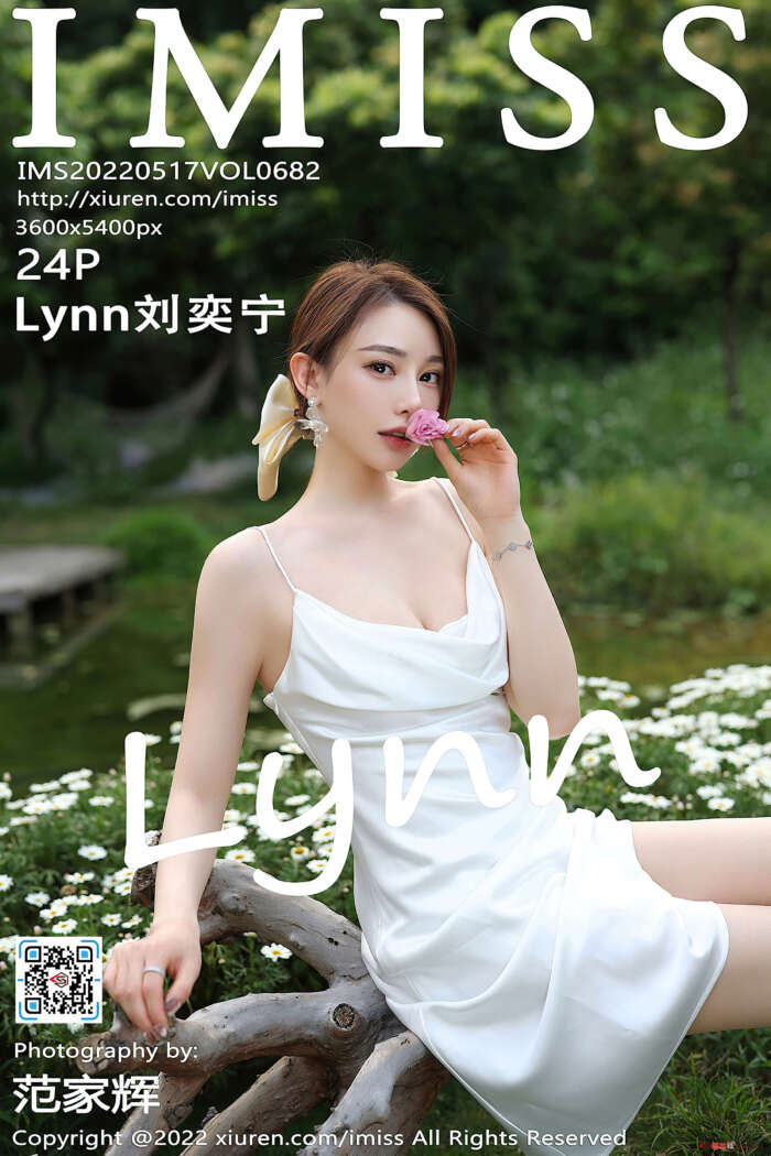 [IMiss爱蜜社] 2022.05.17 VOL.682 Lynn刘奕宁 [24+1P306M]
