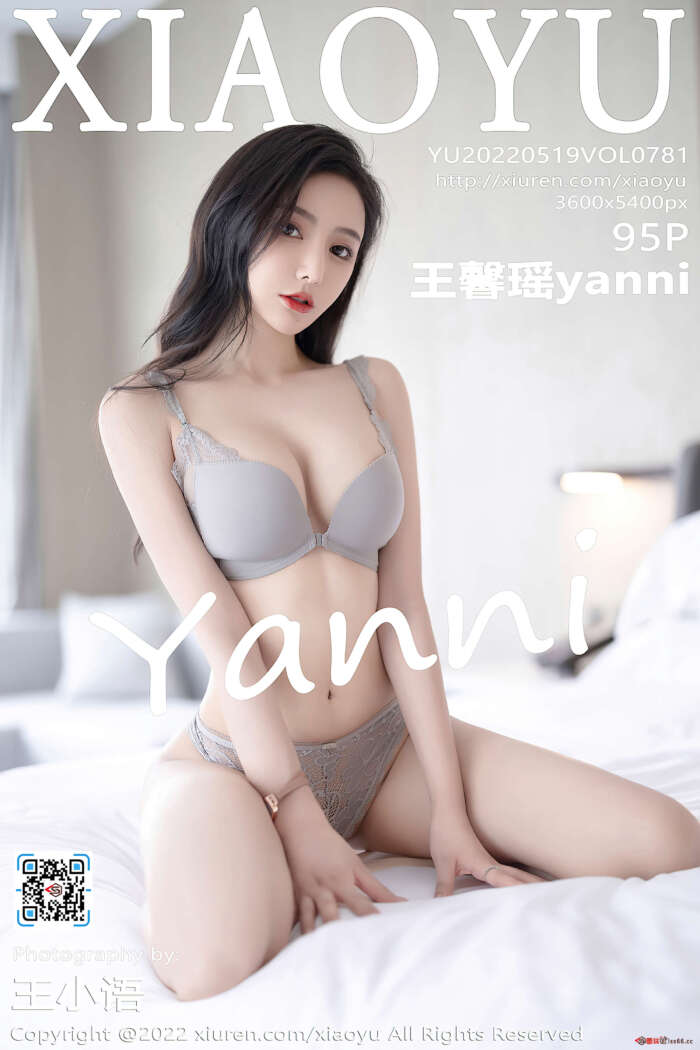 [XiaoYu语画界] 2022.05.19 VOL.781 王馨瑶yanni [95+1P772M]