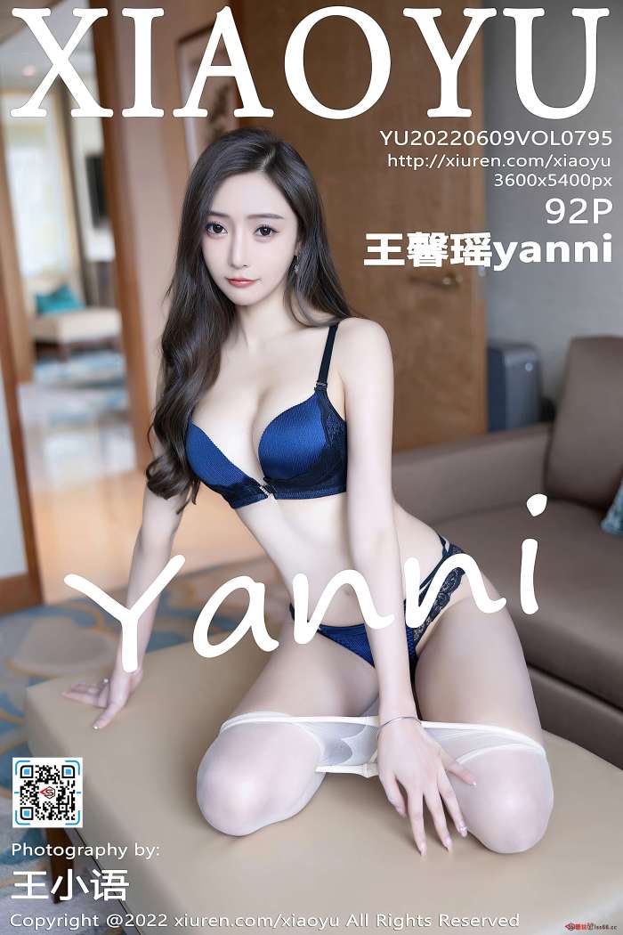 [XiaoYu语画界] 2022.06.09 VOL.795 王馨瑶yanni [92+1P793M]
