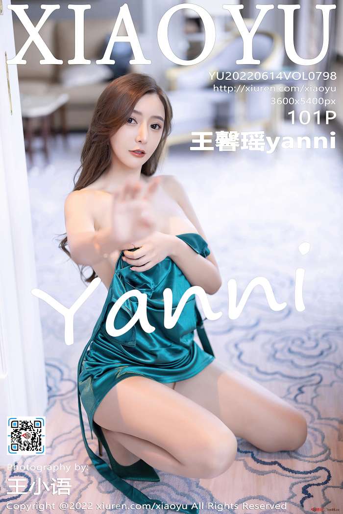 [XiaoYu语画界] 2022.06.14 VOL.798 王馨瑶yanni [101+1P844M]