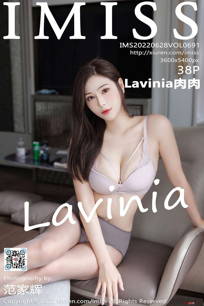 [IMiss爱蜜社] 2022.06.28 VOL.691 Lavinia肉肉 [38+1P390M]