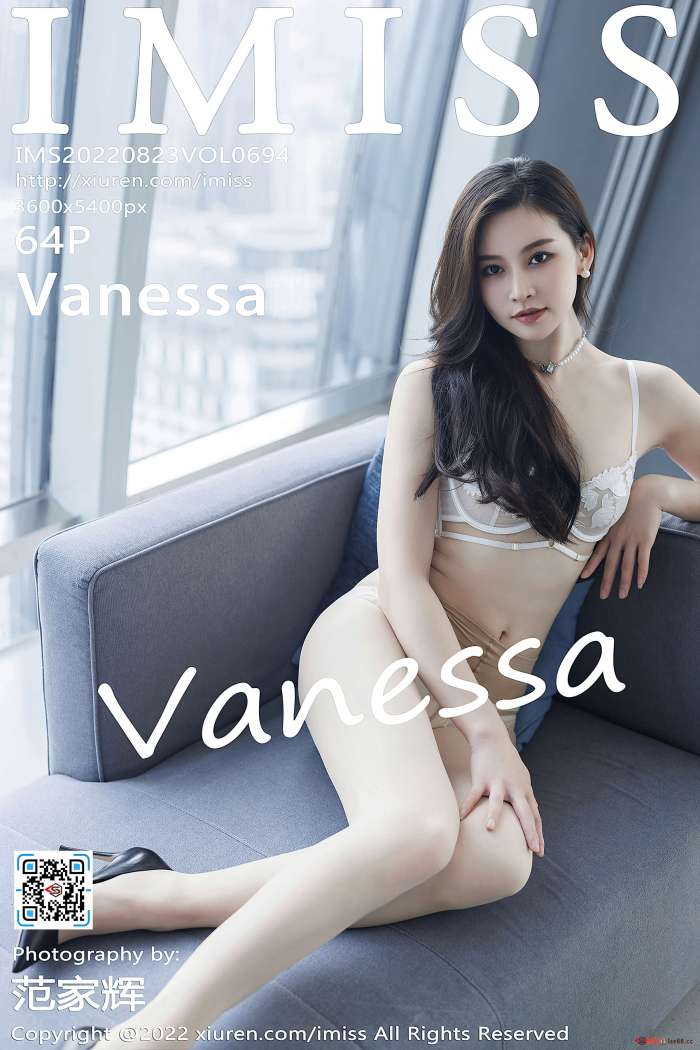 [IMiss爱蜜社] 2022.08.23 VOL.694 Vanessa [64+1P559M]