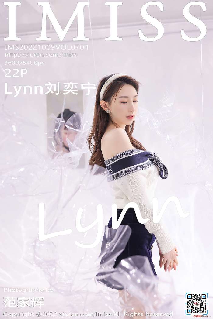 [IMiss爱蜜社] 2022.10.09 VOL.704 Lynn刘奕宁 [22+1P169M]