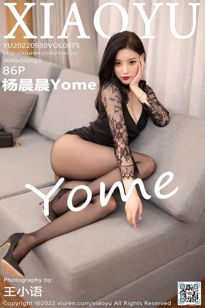 [XiaoYu语画界] 2022.09.30 VOL.875 杨晨晨Yome [86+1P680M]