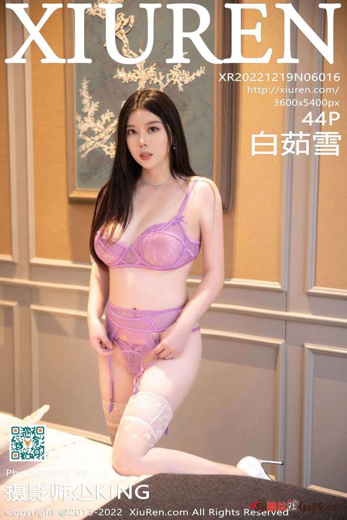 [XiuRen秀人网] 2022.12.19 No.6016 白茹雪 [44+1P-384M]