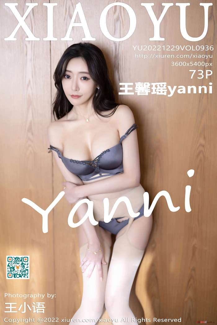 [XIAOYU语画界] 2022.12.29 VOL.936 王馨瑶yanni 丝袜美腿 [73+1P-602MB]