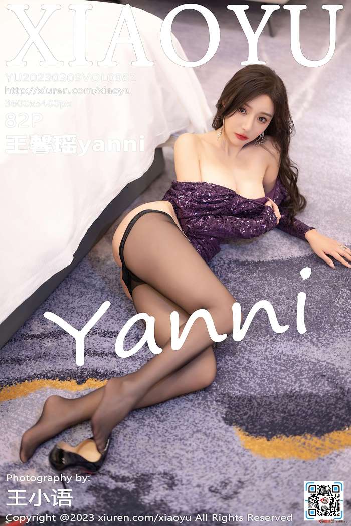 [XiaoYu语画界] 2023.03.09 VOL.982 王馨瑶yanni [82+1P709M]