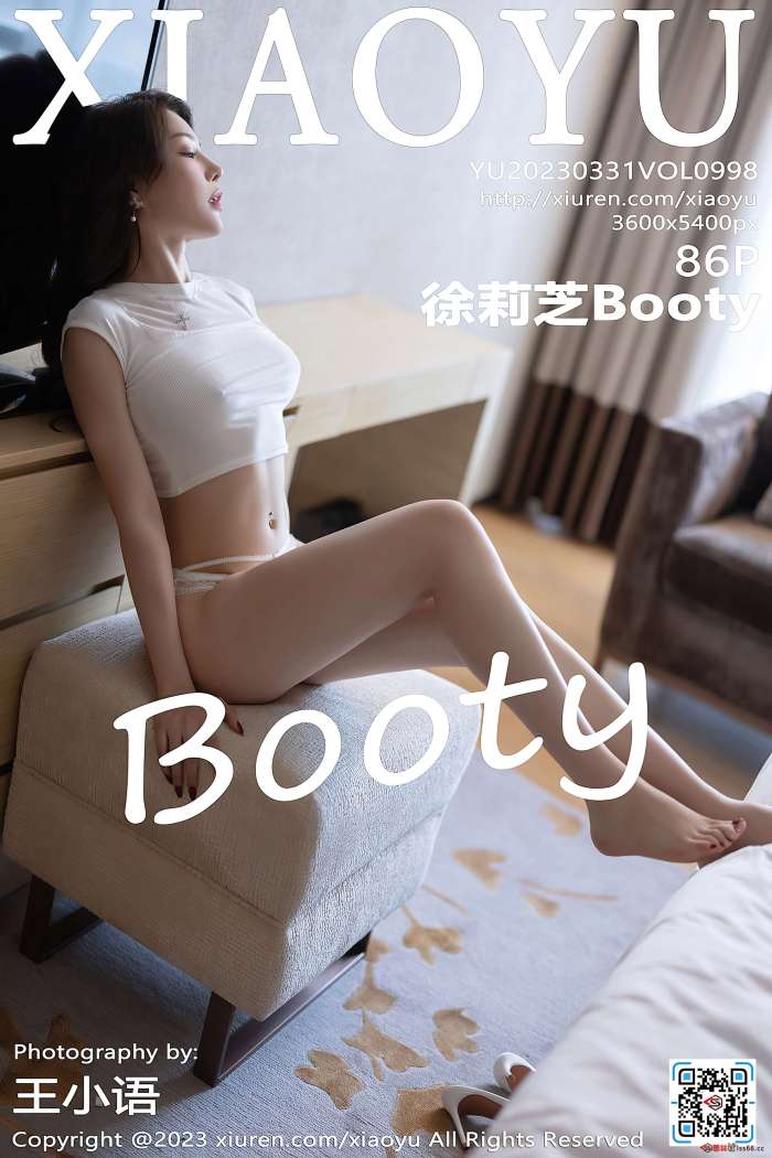 [XiaoYu语画界] 2023.03.31 VOL.998 徐莉芝Booty [86+1P697M]
