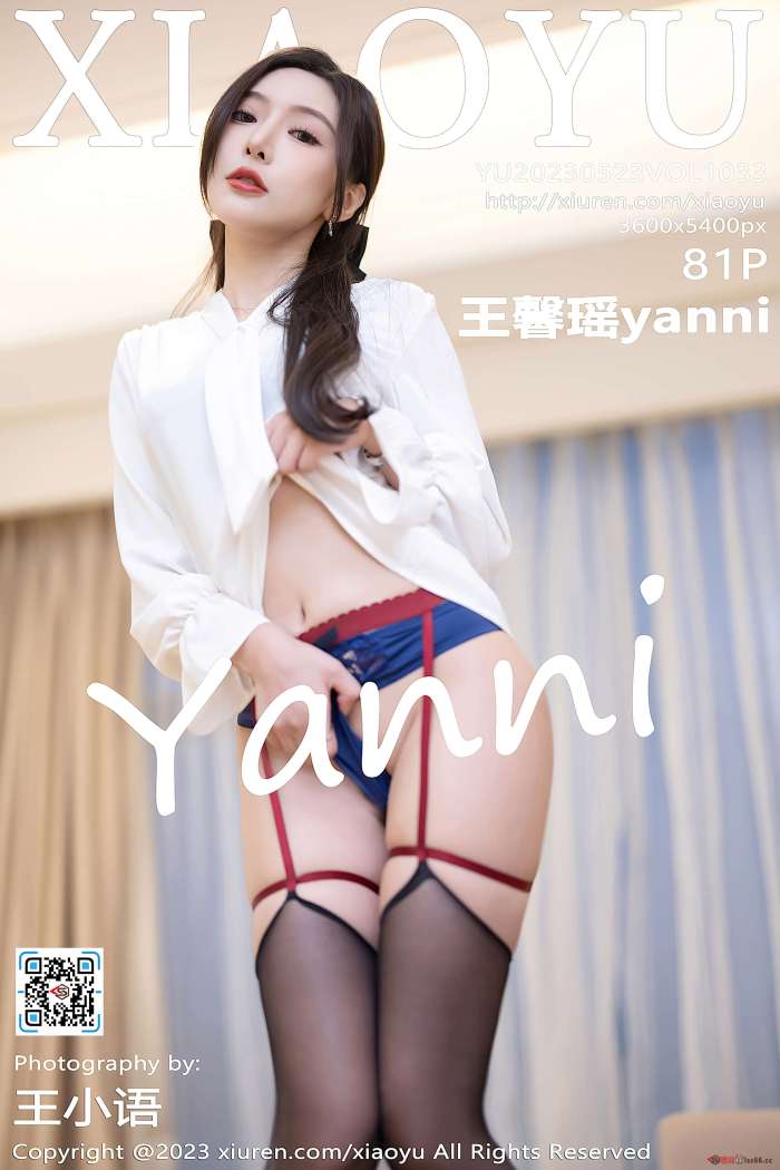 [XiaoYu语画界] 2023.05.23 VOL.1033 王馨瑶yanni [81+1P671M]