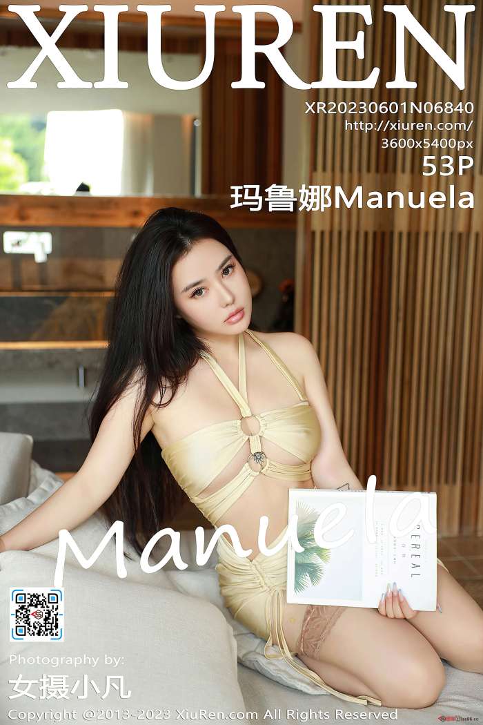 [XiuRen秀人网] 2023.06.01 NO.6840 玛鲁娜Manuela [53+1P515M]
