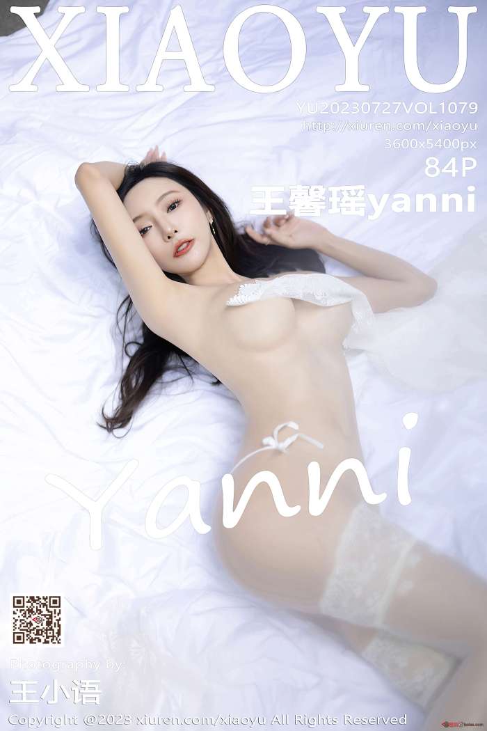 [XIAOYU语画界] 2023.07.27 VOL.1079 王馨瑶yanni  [84+1P-653M]