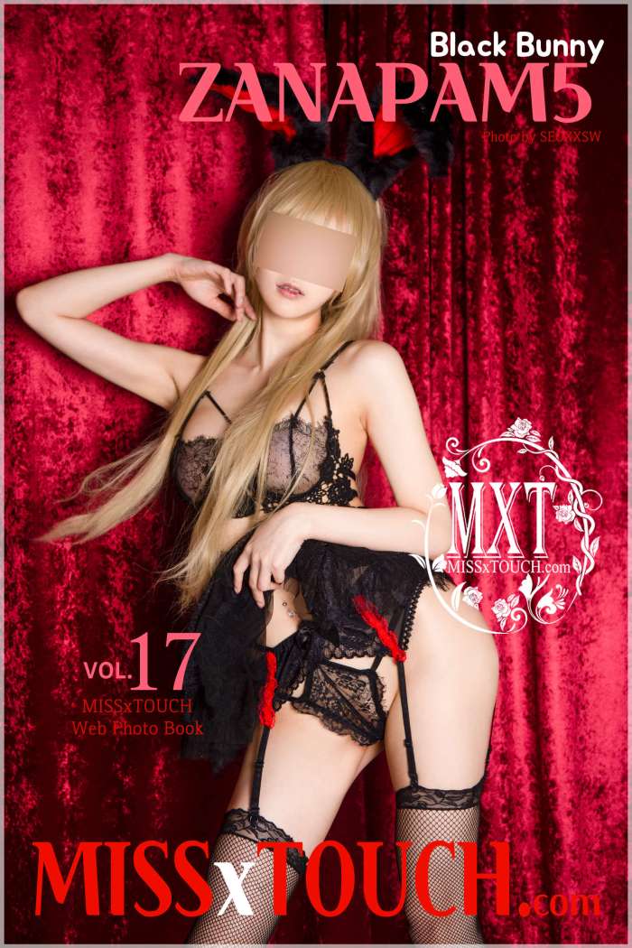[MISS TOUCH] Miss x ZANAPAM Vol.17 [96P-416MB]