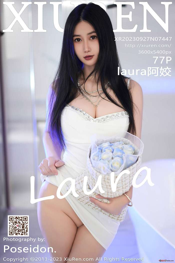 [XIUREN秀人网] 2023.09.27 NO.7447 laura阿姣 性感白色吊带短裙 [77+1P603M]