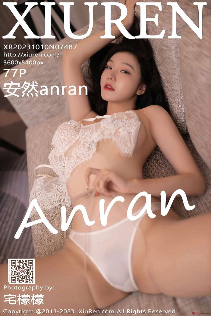 [XIUREN秀人网] 2023.10.10 NO.7487 安然anran 性感写真 [77+1P757M]