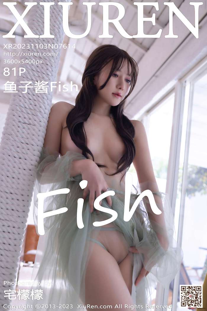 [XIUREN秀人网] 2023.11.03 No.7614 鱼子酱Fish [81P746MB]