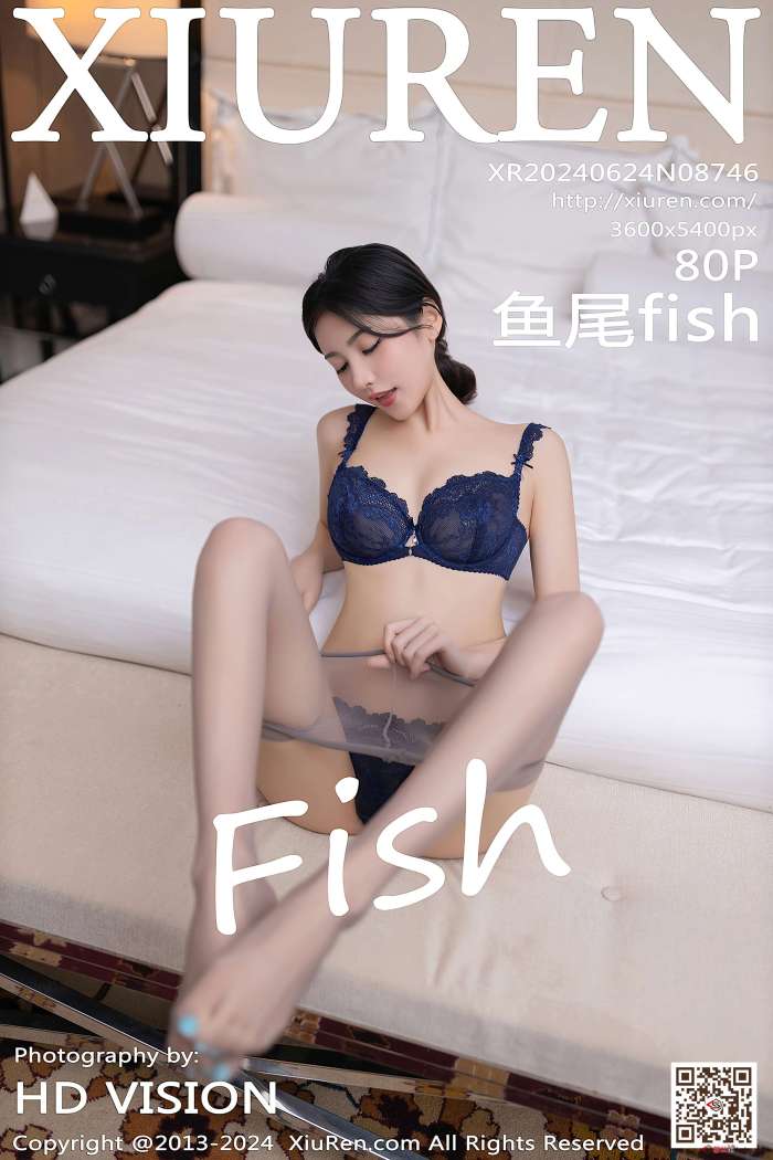 [XIUREN秀人网] 2024.06.24 NO.8746 鱼尾fish [81P740MB]