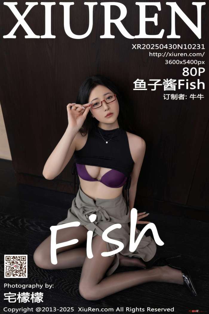 [XIUREN秀人网] 2025.04.30 No.10231 鱼子酱Fish [81P721MB]